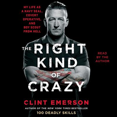 The Right Kind of Crazy by Clint Emerson audiobook