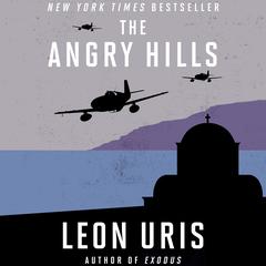 The Angry Hills by Leon Uris audiobook