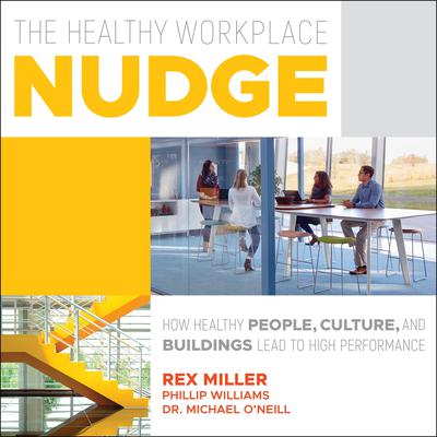 The Healthy Workplace Nudge by Rex Miller audiobook