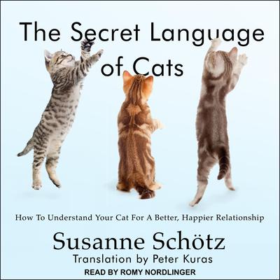 The Secret Language of Cats by Susanne Schötz audiobook