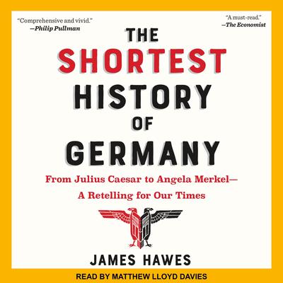 The Shortest History of Germany by James Hawes audiobook