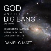God and the Big Bang, (2nd Edition) by  Daniel C. Matt audiobook