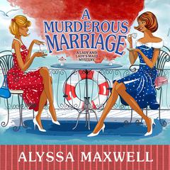 A Murderous Marriage by Alyssa Maxwell audiobook