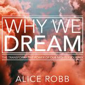 Why We Dream by  Alice Robb audiobook