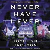 Never Have I Ever by  Joshilyn Jackson audiobook