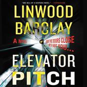 Elevator Pitch by  Linwood Barclay audiobook
