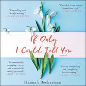 If Only I Could Tell You by  Hannah Beckerman audiobook