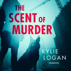 The Scent of Murder by Kylie Logan audiobook
