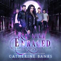 Royally Enraged by Catherine Banks audiobook
