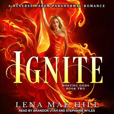 Ignite by Lena Mae Hill audiobook