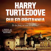 Ruled Britannia by  Harry Turtledove audiobook