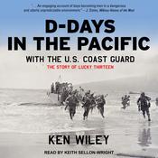 D-Days in the Pacific With the U.S. Coast Guard by  Ken Wiley audiobook