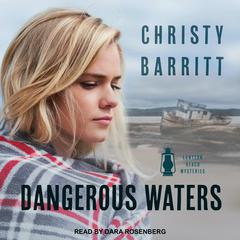 Dangerous Waters by Christy Barritt audiobook