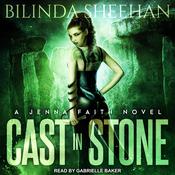 Cast in Stone by  Bilinda Sheehan audiobook