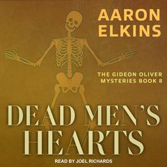 Dead Men's Hearts by Aaron Elkins audiobook