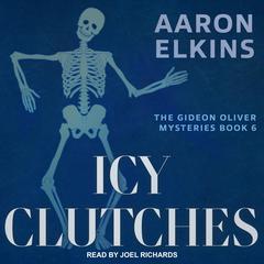 Icy Clutches by Aaron Elkins audiobook