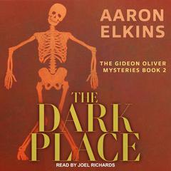 The Dark Place by Aaron Elkins audiobook