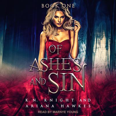 Of Ashes And Sin by Ariana Hawks audiobook