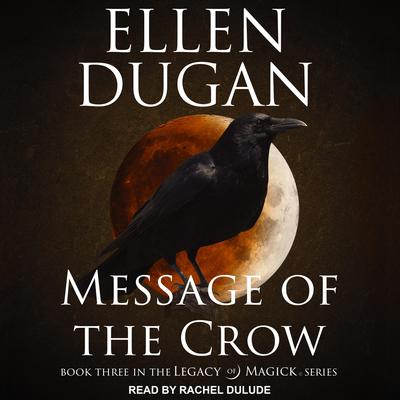 Message of the Crow by Ellen Dugan audiobook