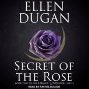 Secret of the Rose by  Ellen Dugan audiobook
