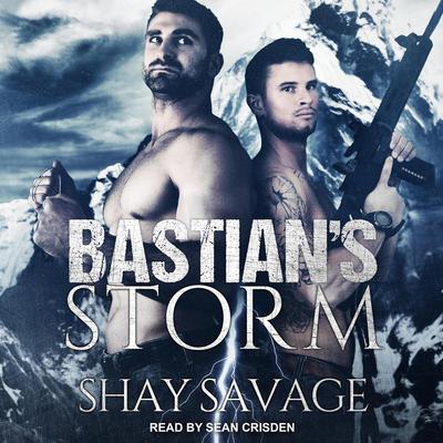 Bastian's Storm by Shay Savage audiobook