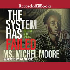 The System Has Failed by Michel Moore audiobook