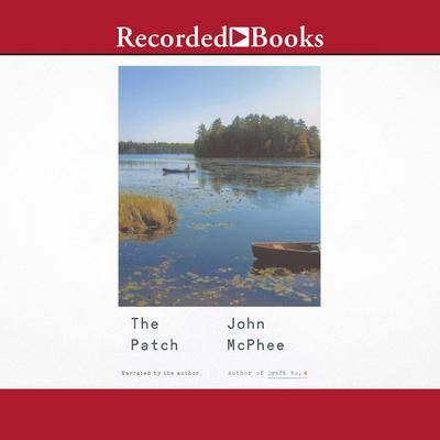 The Patch by John McPhee audiobook