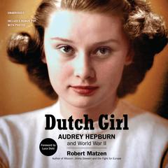 Dutch Girl by Robert Matzen audiobook