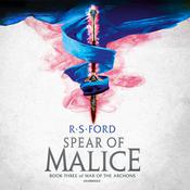 The Spear of Malice by  R. S. Ford audiobook