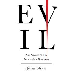 Evil by Julia Shaw audiobook