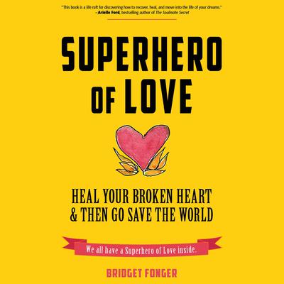 Superhero of Love by Bridget Fonger audiobook
