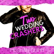 Two Wedding Crashers (The Dating by Numbers Series Book 2) by  Meghan Quinn audiobook