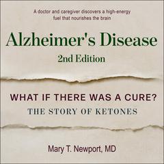 Alzheimer's Disease by Mary T. Newport audiobook