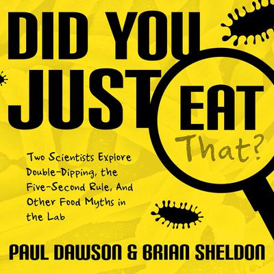 Did You Just Eat That? by Paul Dawson audiobook