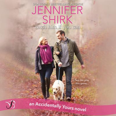 Catch Him If You Can by Jennifer Shirk audiobook