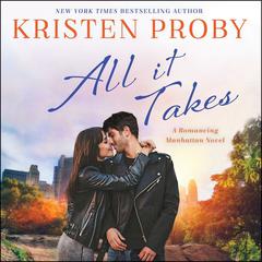 All It Takes by Kristen Proby audiobook