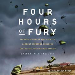 Four Hours of Fury by James M. Fenelon audiobook