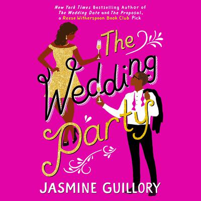 The Wedding Party by Jasmine Guillory audiobook
