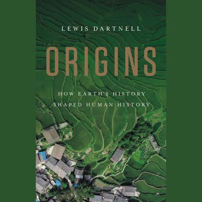 Origins by Lewis Dartnell audiobook