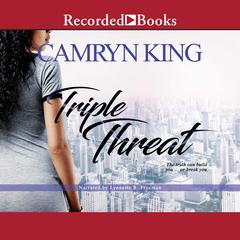 Triple Threat by Camryn King audiobook