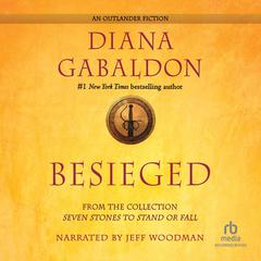 Besieged by Diana Gabaldon audiobook