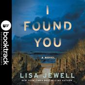 I Found You - Booktrack Edition by  Lisa Jewell audiobook