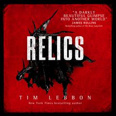 Relics by Tim Lebbon audiobook