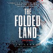 The Folded Land by  Tim Lebbon audiobook