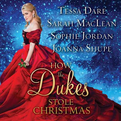 How the Dukes Stole Christmas by Tessa Dare audiobook