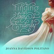 Finding Lady Enderly by  Joanna Davidson Politano audiobook