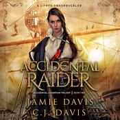 Accidental Raider - Accidental Champion Book 2 by  Jamie Davis audiobook