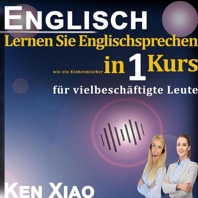 Englisch by Ken Xiao audiobook