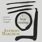 i hear rustling by  Anthony Marchese audiobook