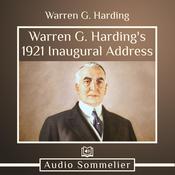 Warren G. Harding's 1921 Inaugural Address by  Warren G. Harding audiobook